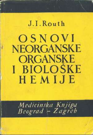 Osnovi neorganske organske i biološke hemije J.i. Routh meki uvez
