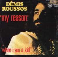 My Reason / When Im A Kid Demis Roussos D uvez