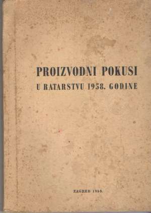 Proizvodni pokusi u ratarstvu 1958. godine G.a meki uvez