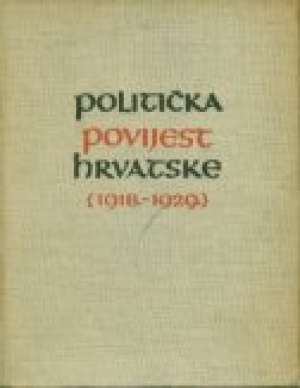 Politička povijest hrvatske (1918. - 1929 .) Josip Horvat tvrdi uvez