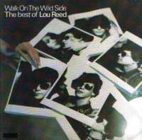 Walk On The Wild Side - The Best Of Lou Reed Lou Reed