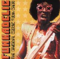 Funkadelic - The Original Cosmic Funk Crew Funkadelic D uvez