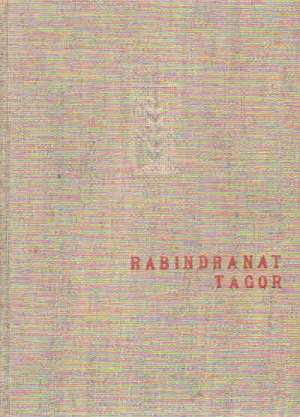 Binodini, kvartet, poslednja pesma, pustinjak, pošta, čitra, gitandžali, mesečev srp, iz raznih zbirki Tagore Rabindranath tvrdi uvez