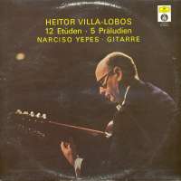 Gramofonska ploča Heitor Villa-Lobos – Narciso Yepes 12 Etüden • 5 Präludien 2230011, stanje ploče je 10/10