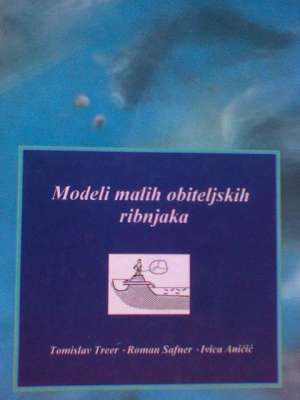 Modeli malih obiteljskih ribnjaka Tomislav Treer, Roman Safner, Ivica Aničić tvrdi uvez