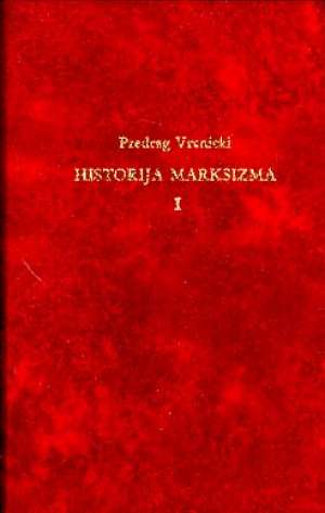 Historija marksizma I Predrag Vranicki tvrdi uvez