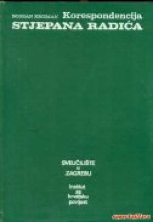 Korespondencija Stjepana Radića 1-2 Bogdan Krizman tvrdi uvez