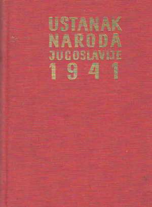 Ustanak naroda jugoslavije 1941 - zbornik knjiga peta G.a. tvrdi uvez