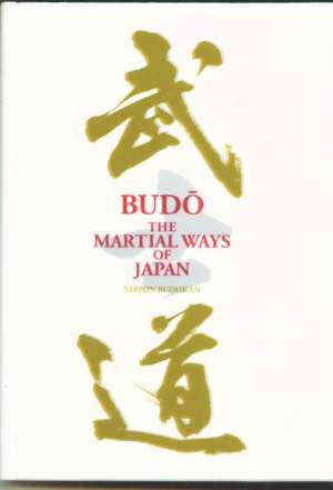 Budo the martial ways of japan Nippon Budokan tvrdi uvez