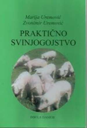 Praktično svinjogojstvo Marija Uremović, Zvonimir Uremović meki uvez