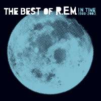 The best of In Time 1988-2003 R.E.M.