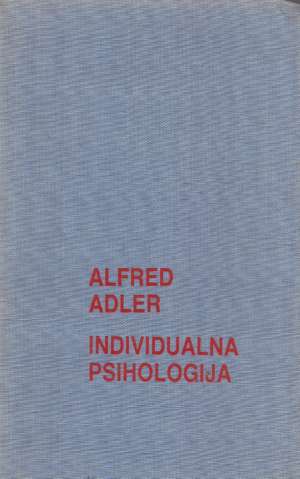 Individualna psihologija Alfred Adler tvrdi uvez