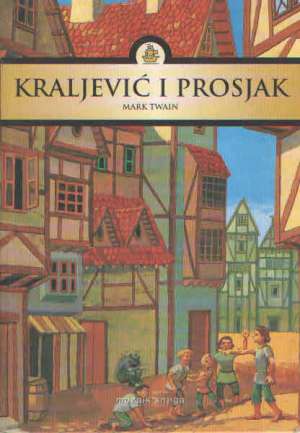 Kraljević i prosjak Twain Mark tvrdi uvez