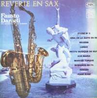 Gramofonska ploča Fausto Danieli Sanjarenje Uz Saksofon LSVG-70496, stanje ploče je 10/10