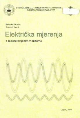 Električka mjerenja s labaratoriskim vježbama Zdenko Godec Dražen Dorić meki uvez