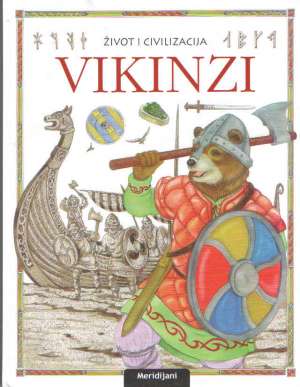 Vikinzi - život i civilizacija Ita Kovač Prijevod tvrdi uvez