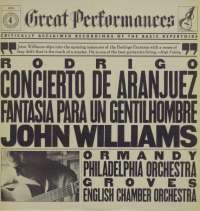 Gramofonska ploča Rodrigo / John Williams / Ormandy/  Philadelphia Orchestra / Groves / English Chamber Orchestra Concierto De Aranjuez / Fantasía Para Un Gentilhombre CBS 60104, stanje ploče je 10/10