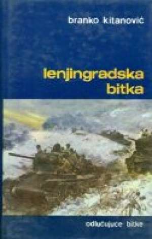 Branko kitanović Lenjingradska Bitka tvrdi uvez