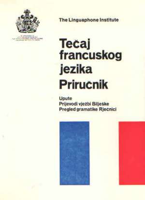 Tečaj francuskog jezika priručnik I-III Max Bellancourt tvrdi uvez