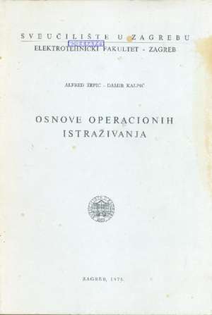 Osnove operacionih istraživanja Alfred žepić Damir Kalpić meki uvez