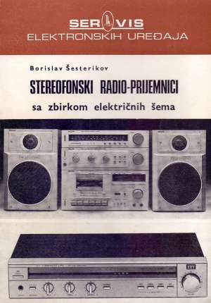 Stereofonski radio-prijemnici sa zbirkom električnih šema Borisklav šesterikov meki uvez