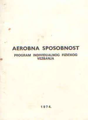 Aerobna sposobnost - program individualnog fizičkog vežbanja G.a meki uvez