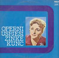 Gramofonska ploča Zinka Kunc Operni Uspjesi Zinke Kunc LSRCA-70923, stanje ploče je 10/10