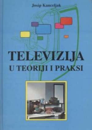 Televizija u teoriji i praksi Josip Kanceljak tvrdi uvez