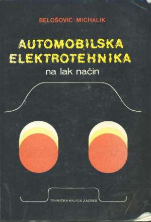 Automobilska elektrotehnika na lak način Belošović Michalik meki uvez