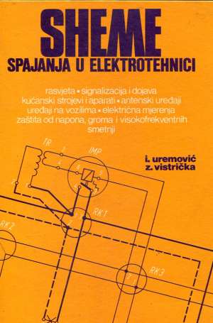 Sheme spajanja u elektrotehnici I. Uremović, Z. Vistrička tvrdi uvez