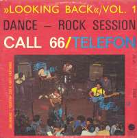 Gramofonska ploča Call 66 / Telefon Looking Back / Vol. 1 - Dance Rock Session LP 427, stanje ploče je 8/10