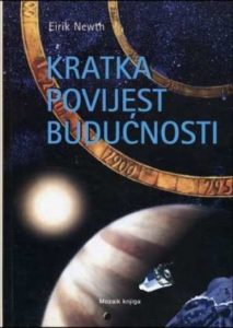 Kratka povijest budućnosti Eirik Newth tvrdi uvez