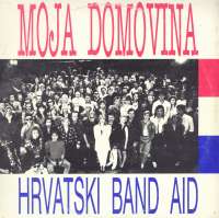 Gramofonska ploča Hrvatski Band Aid Moja Domovina LP-6 2035434, stanje ploče je 8/10