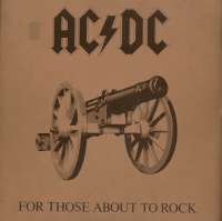 For Those About To Rock (We Salute You) AC/DC