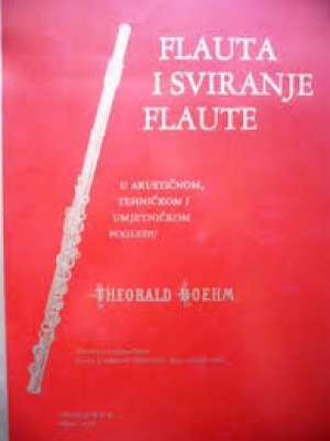 Flauta i sviranje flaute - u akustičnom, tehničkom i umjetničkom pogledu Theobald Boehm meki uvez