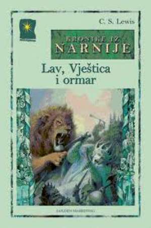 Kronike iz narnije - lav, vještica i ormar Lewis C. S. tvrdi uvez