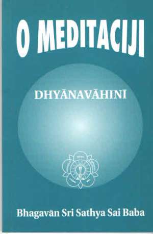 O meditaciji - dhyanavahini Bhagavan Sri Sathya Sai Baba meki uvez