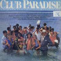 Gramofonska ploča Jimmy Cliff /Elvis Costello / Mighty Sparrow Club Paradise - Original Motion Picture Soundtrack CBS 70298, stanje ploče je 10/10