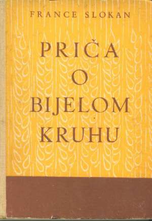 Priča o bijelom kruhu Slokan France tvrdi uvez