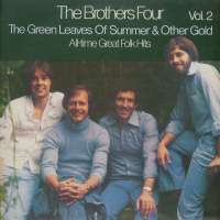 Gramofonska ploča Brothers Four Green Leaves Of Summer & Other Gold - All-Time Great Folk Hits Vol.2 2220784, stanje ploče je 9/10