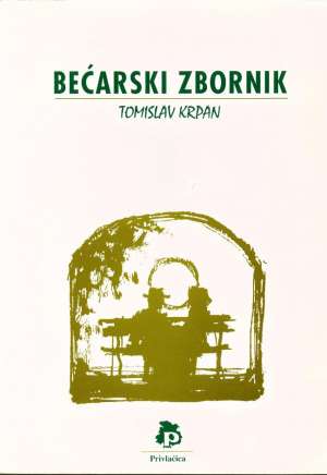 Bećarski zbornik * Tomislav Krpan meki uvez