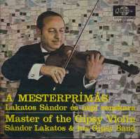 Gramofonska ploča Sándor Lakatos & His Gipsy Band Master Of The Gipsy Violin LPX 10121, stanje ploče je 10/10