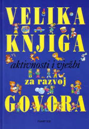 Velika knjiga aktivnosti i vježbi za razvoj govora Tatjana Tkačenko tvrdi uvez