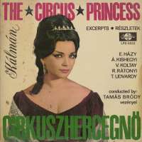 Gramofonska ploča Kálmän Imre Circus Princess LPX 6553, stanje ploče je 10/10
