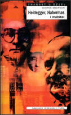 Heidegger, habermas i mobiteli George Myerson meki uvez