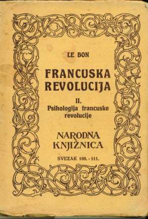 Francuska revolucija II. psihologija francuske revolucije Le Bon meki uvez