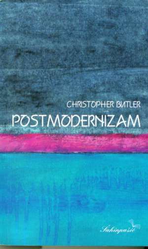 Postmodernizam - kratki uvod Christopher Butler meki uvez