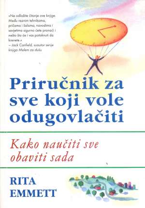 Priručnik za sve koji vole odugovlačiti Rita Emmett meki uvez