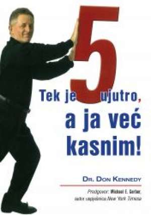 Tek je 5 ujutro a ja već kasnim Don Kennedy meki uvez