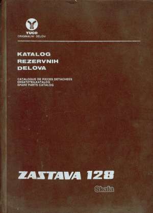 Katalog rezervnih delova zastava 128 tvrdi uvez